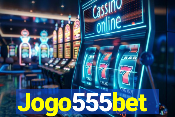 Jogo555bet