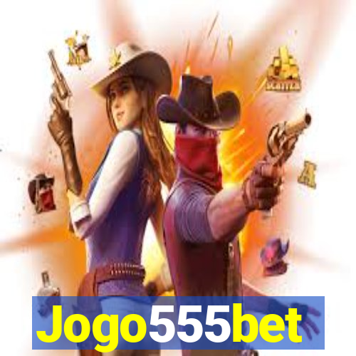 Jogo555bet