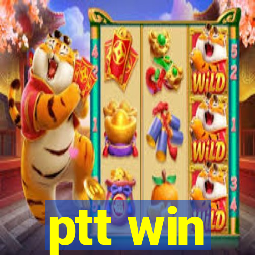 ptt win