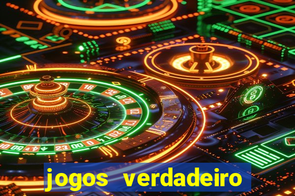 jogos verdadeiro para ganhar dinheiro