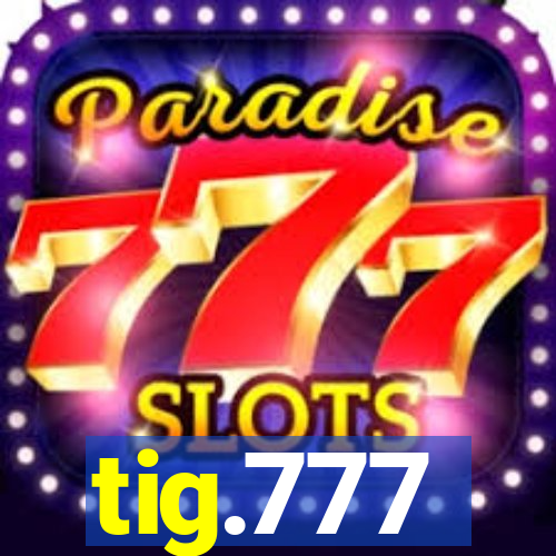 tig.777