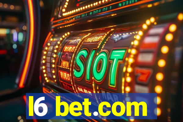 l6 bet.com