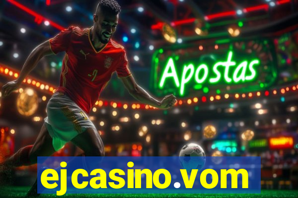 ejcasino.vom