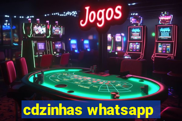 cdzinhas whatsapp