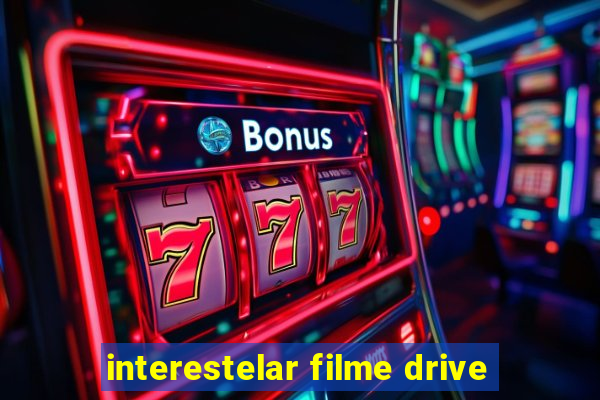 interestelar filme drive