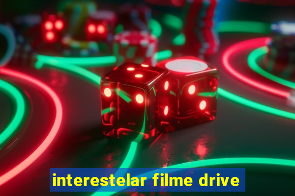 interestelar filme drive