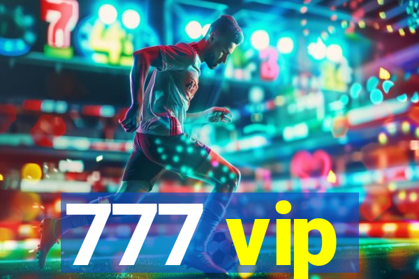 777 vip
