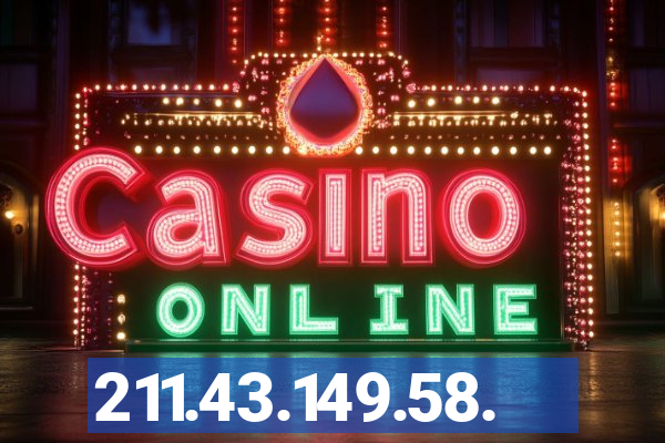 211.43.149.58.