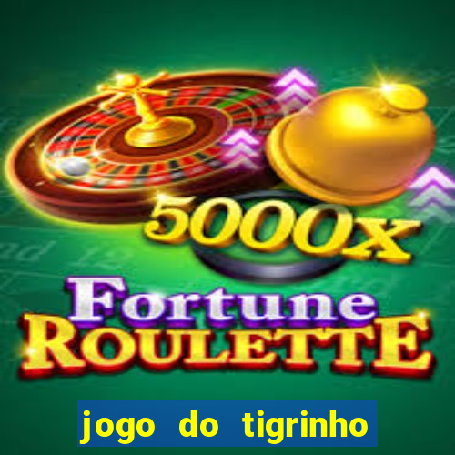 jogo do tigrinho é legalizado no brasil