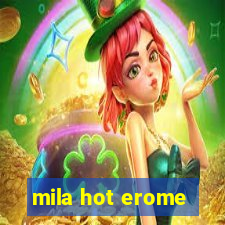 mila hot erome