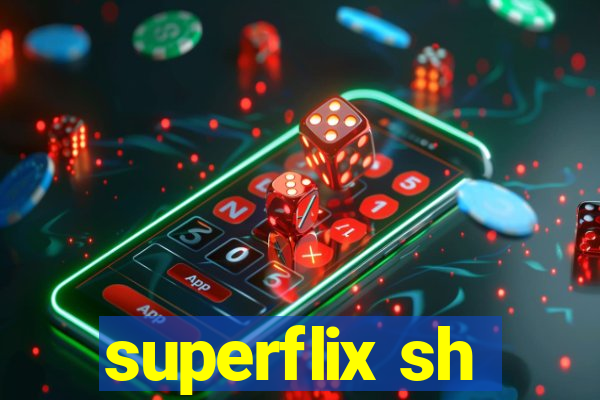 superflix sh