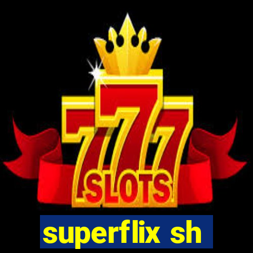 superflix sh