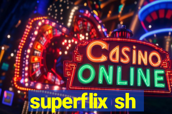 superflix sh