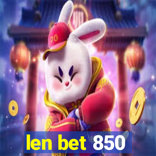 len bet 850