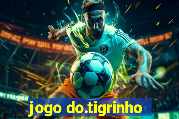 jogo do.tigrinho