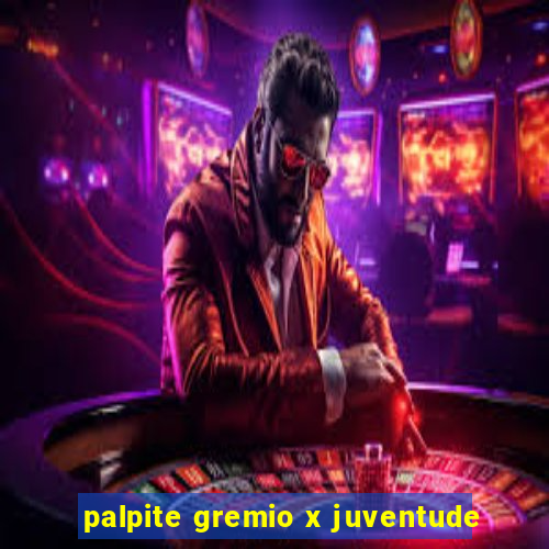 palpite gremio x juventude