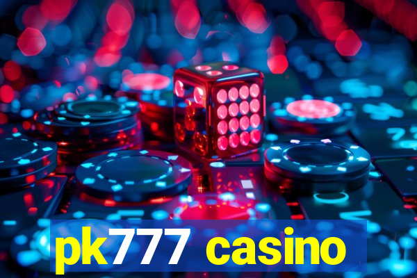 pk777 casino