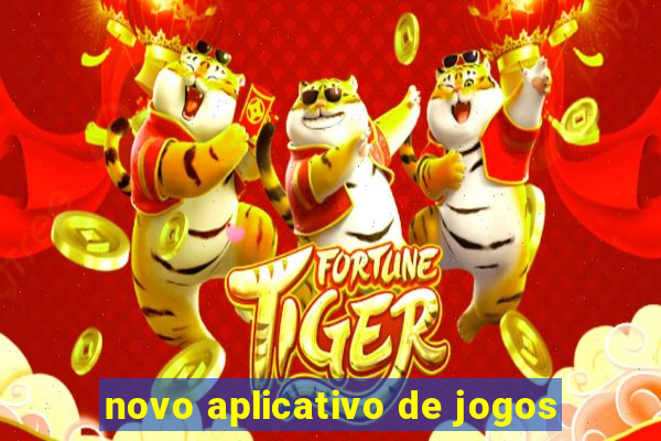 novo aplicativo de jogos