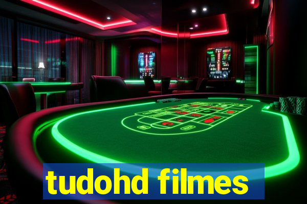 tudohd filmes