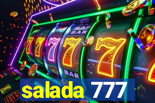 salada 777