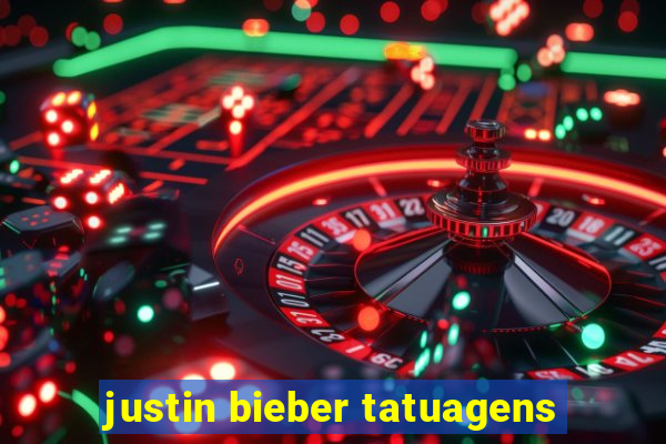 justin bieber tatuagens