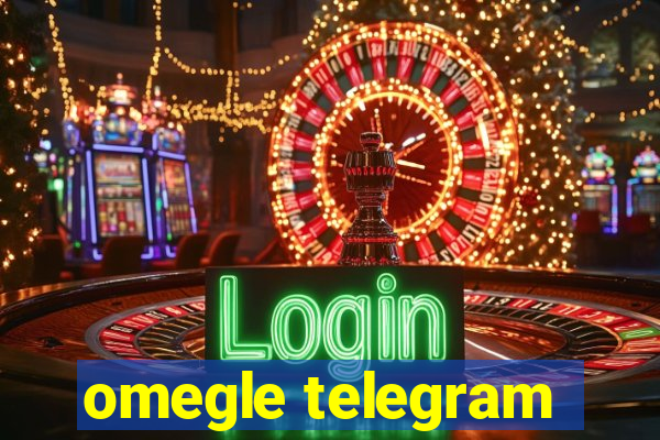 omegle telegram