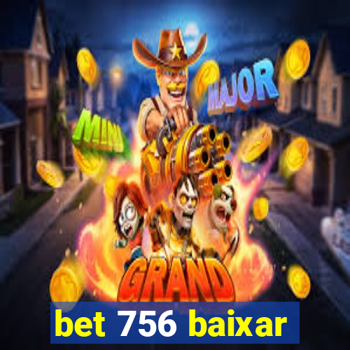 bet 756 baixar