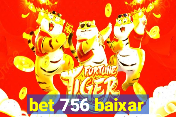 bet 756 baixar