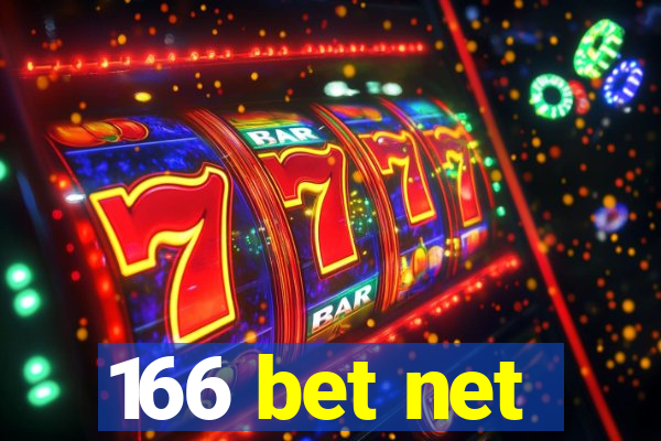 166 bet net