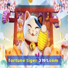 fortune tiger 3191.com