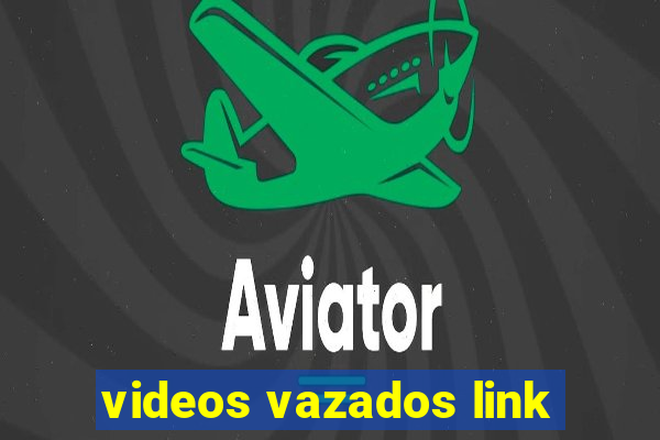 videos vazados link