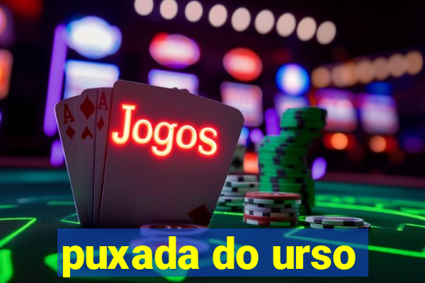 puxada do urso