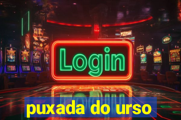 puxada do urso