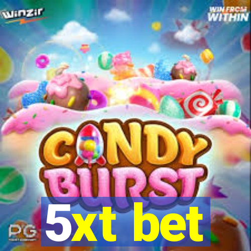 5xt bet