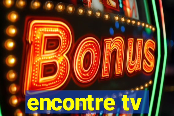 encontre tv