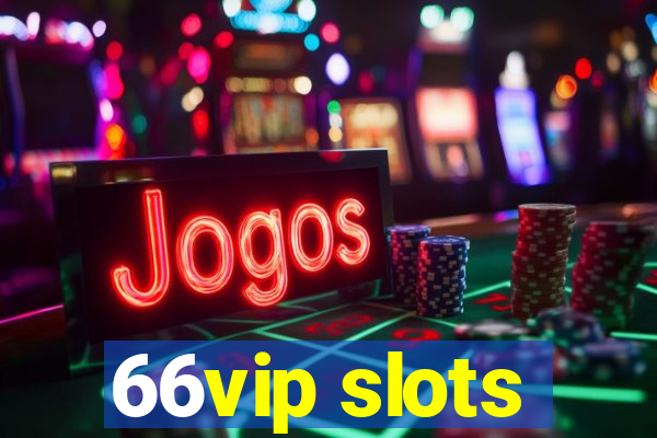 66vip slots