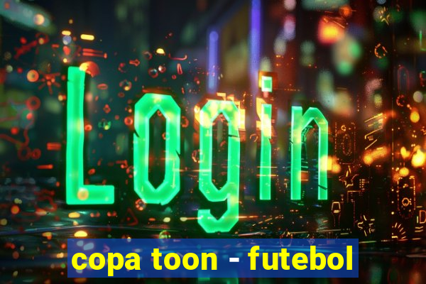 copa toon - futebol