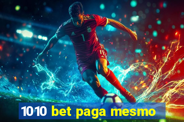 1010 bet paga mesmo
