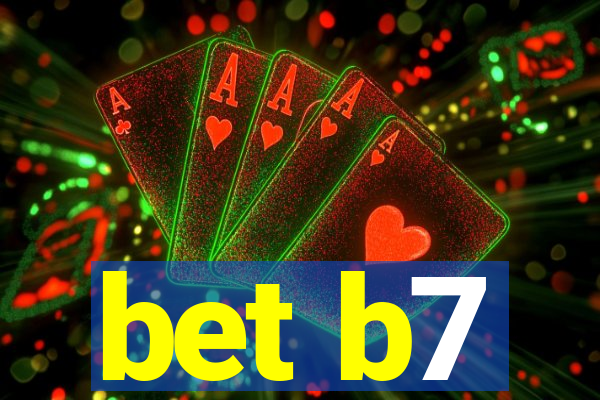 bet b7