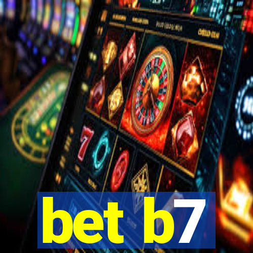 bet b7