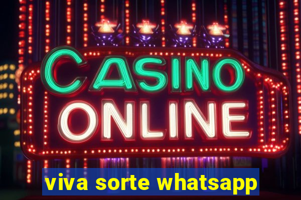 viva sorte whatsapp