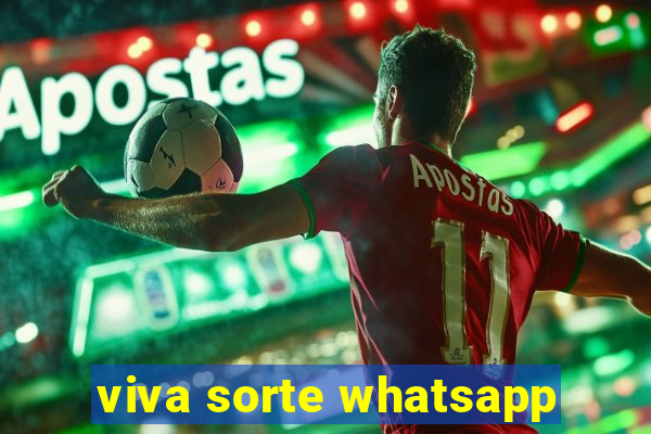 viva sorte whatsapp