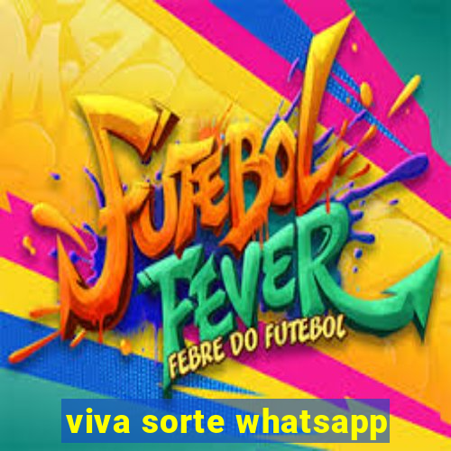 viva sorte whatsapp