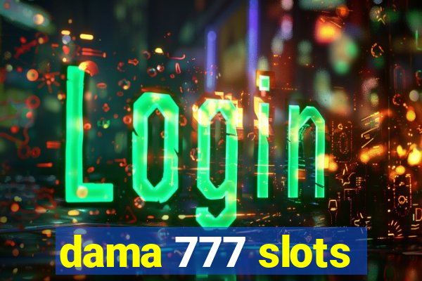 dama 777 slots