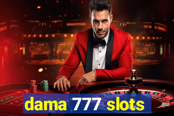 dama 777 slots