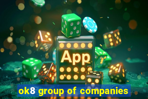 ok8 group of companies