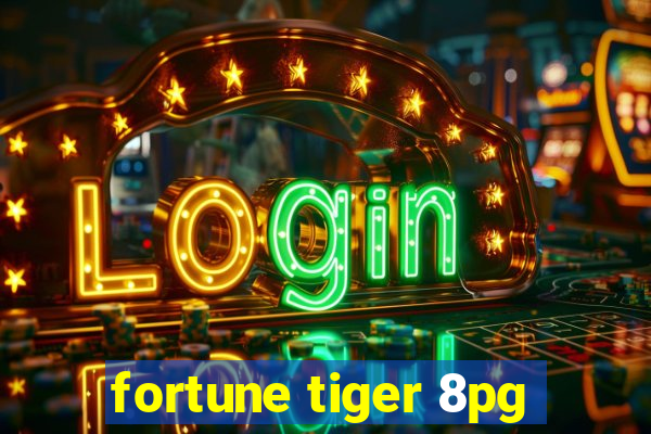 fortune tiger 8pg