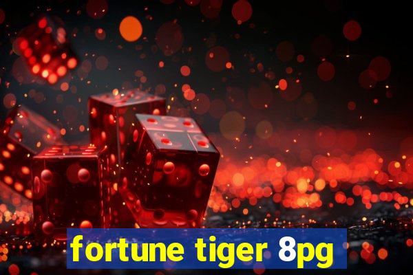fortune tiger 8pg