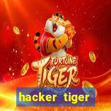 hacker tiger fortune gratis