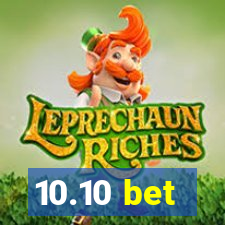 10.10 bet
